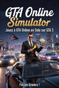 GTA Online Simulator : Jouez à GTA Online en Solo sur GTA 5 sans griefers. Découvrez le meilleur mod solo pour gérer vos business et braquages tranquillement.